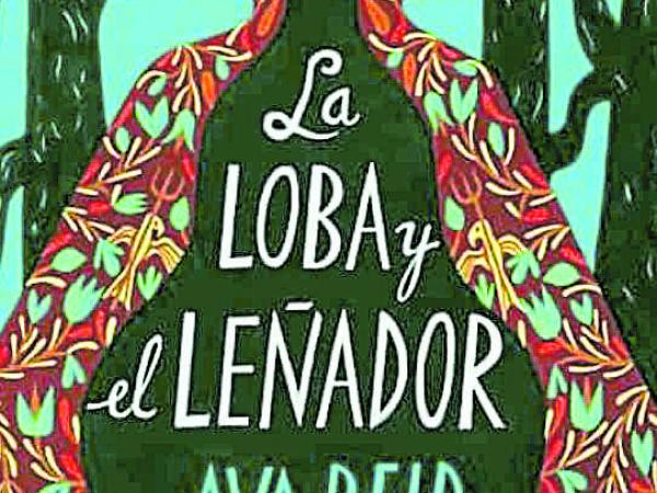 'La loba y el leñador', de Ava Reid. Sello: Umbriel