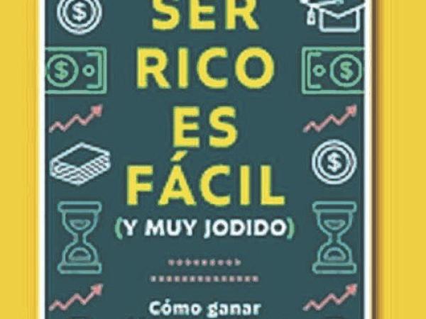 Ser rico es fácil (y muy jodido)