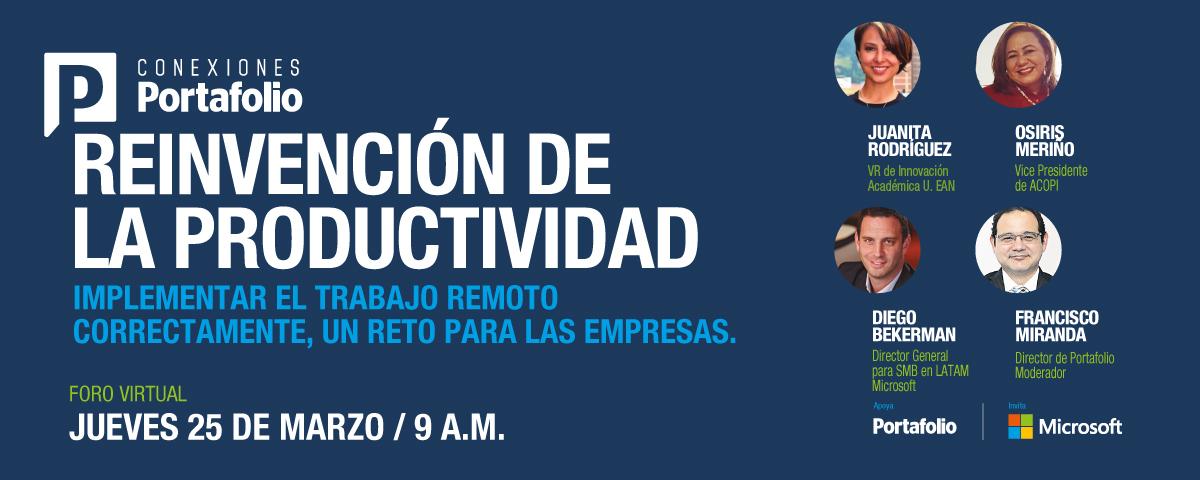 ForoReinvención de la productividad, implementar el trabajo remoto correctamente un reto para las empresas.